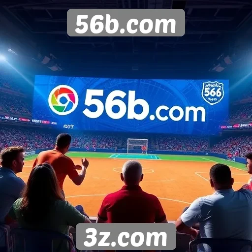 Como o 56b.com se destaca na experiência do usuário